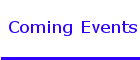 Coming Events